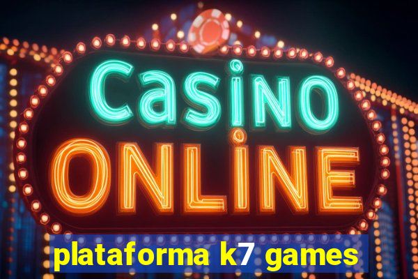 plataforma k7 games